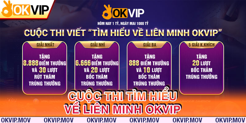 Tìm hiểu cuộc thi tìm hiểu về liên minh OKVIP 2024