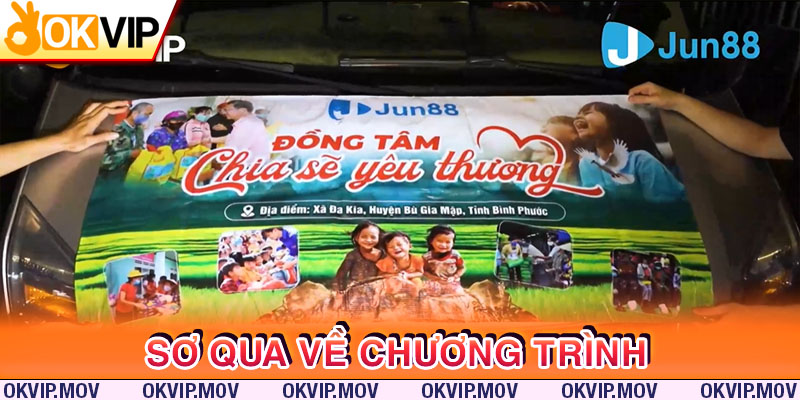 Sơ qua về chương trình OKVIP và Jun88 đồng tâm chia sẻ yêu thương