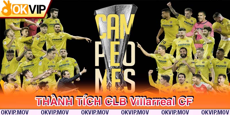 Thành tích ấn tượng của Villarreal CF