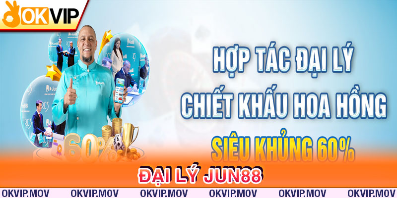 Đại lý Jun88 chìa khóa vàng giúp bạn thành công