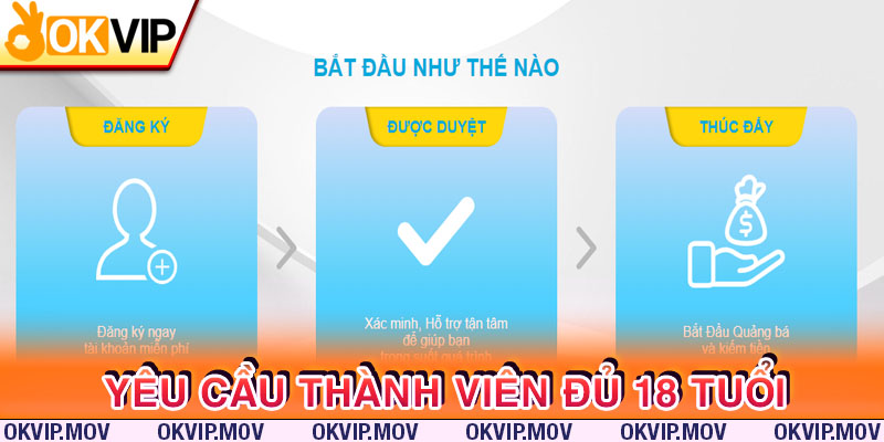 Thành viên đăng ký làm đại lý nhà cái phải đủ 18 tuổi