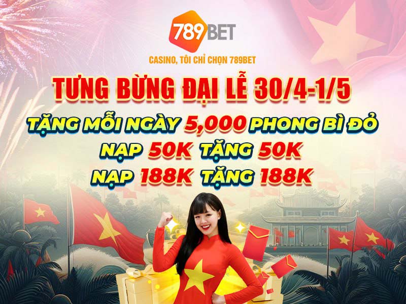 789bet tưng bừng đại lễ