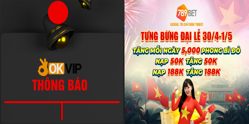 789bet mừng đại lễ 30/04 01/05