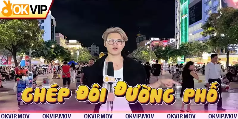 Ghép đôi OKVIP chương trình kết nối những trái tim cô đơn