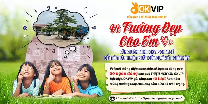 Tổng quan về chương trình “vì trường đẹp cho em” 