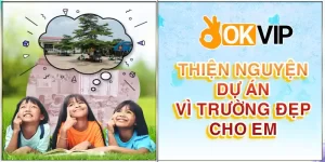 Dự án vì trường đẹp cho em