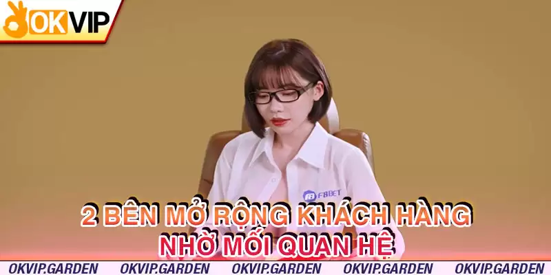 Mở rộng khách hàng trong mối quan hệ hợp tác